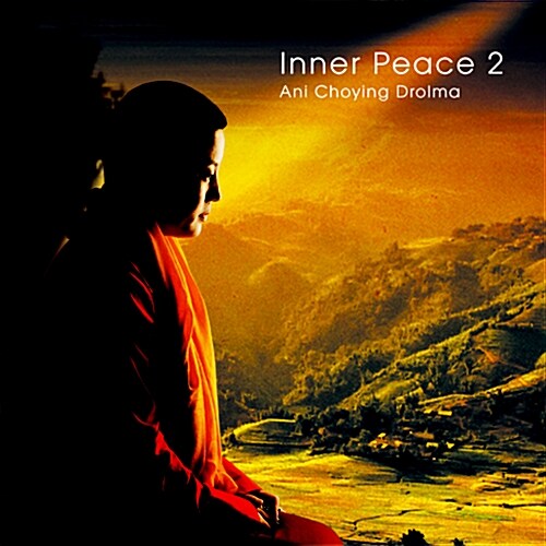 Ani Choying Drolma - Inner Peace 2 [디지팩]