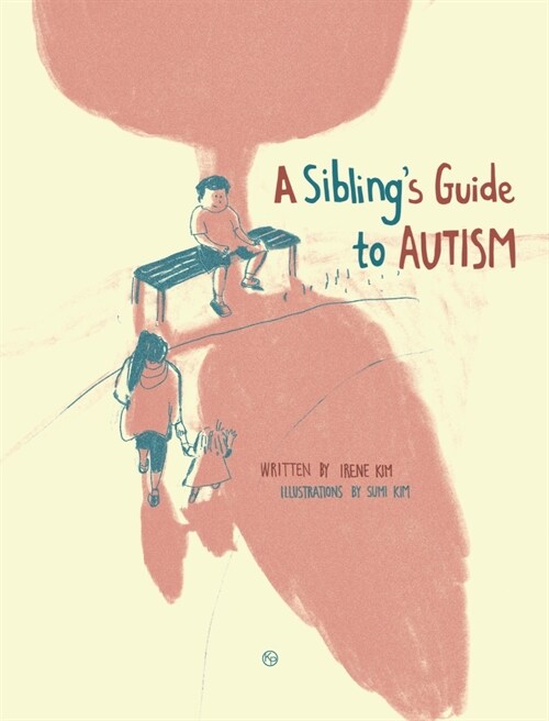 A Siblings Guide To Autism (Hardcover)