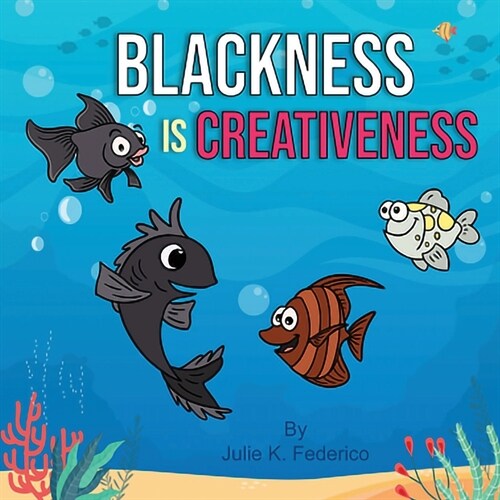 Blackness Is Creativeness (Paperback)