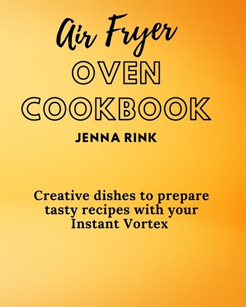 Air Fryer Oven Cookbook (Paperback)