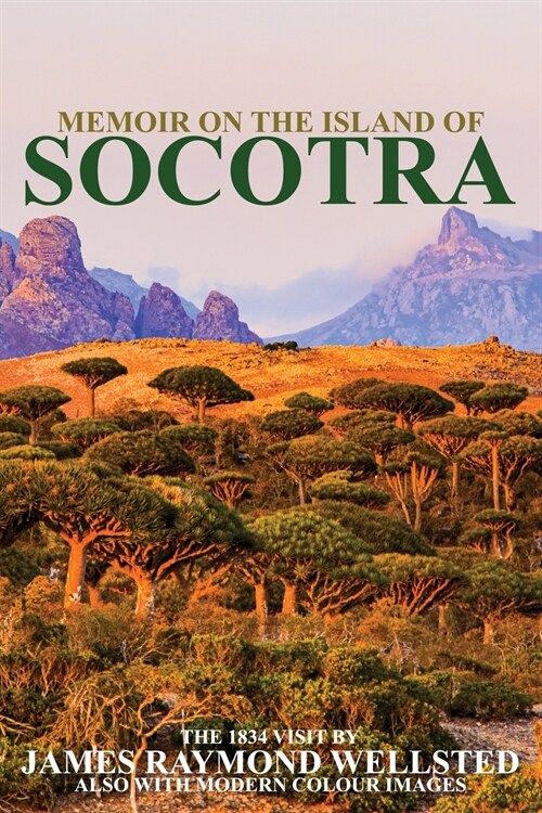 Socotra: Memoir on the Island of Socotra (Paperback)