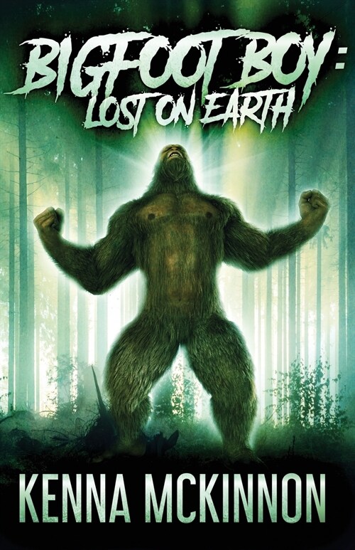 Bigfoot Boy: Lost On Earth (Paperback)