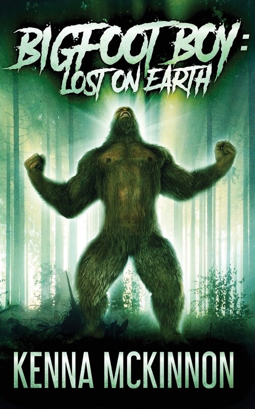 Bigfoot Boy: Lost On Earth (Paperback)