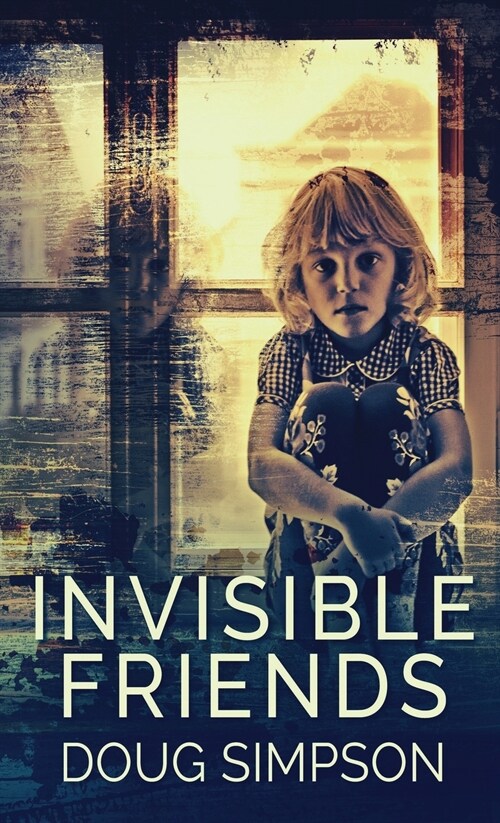 Invisible Friends (Hardcover)