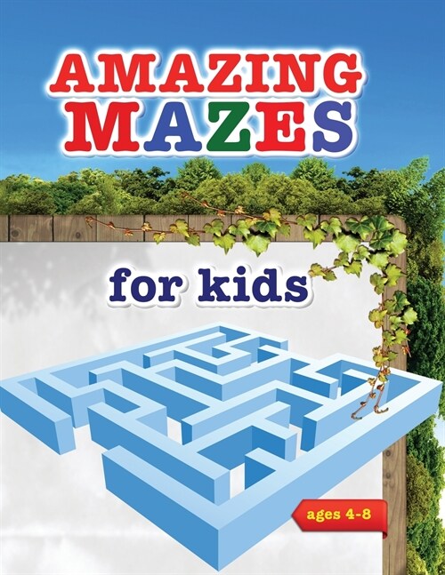 Amazing mazes for kids: Amazing Activity book for Children and Fun with Challenging Mazes! (Paperback)