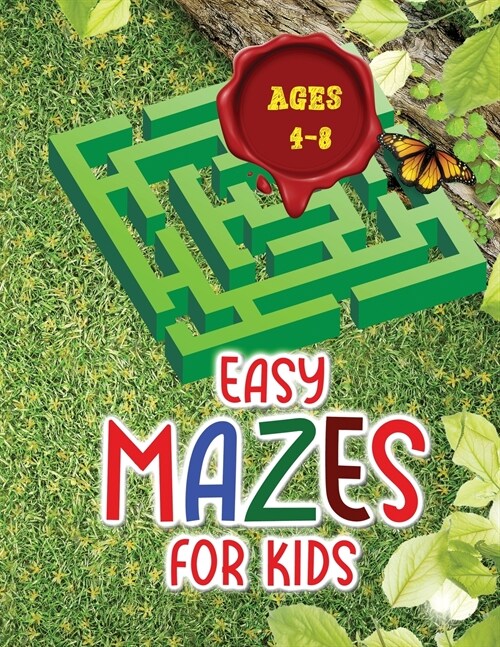 Easy mazes for kids ages 4 - 8: Amazing Activity book for Children and Fun with Challenging Mazes! (Paperback)