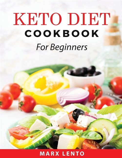 Keto Diet Cookbook: For Beginners (Paperback)