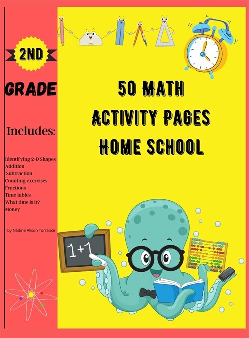 50 Math Activity Pages Home School 2nd Grade: Builds and Boosts Key Skills Including Math Drills and Vertical Multiplication Problems Worksheets. (Hardcover)