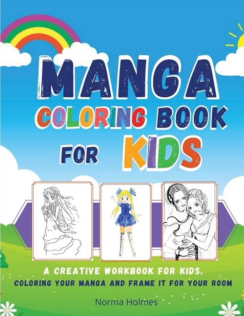 Manga Coloring Book for Kids: A creative workbook for kids. coloring your manga and frame it for your room (Paperback)