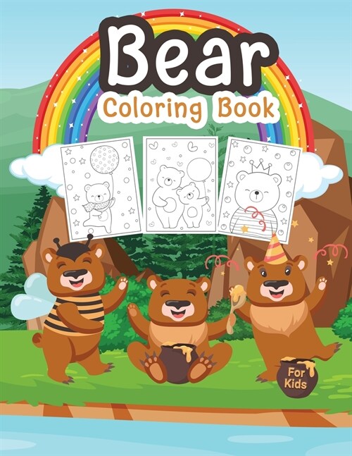 Bear Coloring Book for Kids: Great Bear Book for Boys, Teens and Kids. Perfect Wildlife Animal Coloring Book for Toddlers and Children who love to (Paperback)