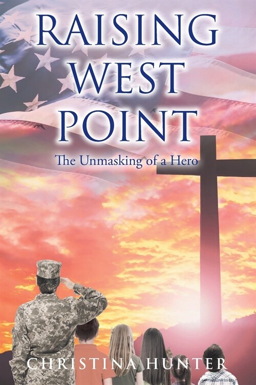 Raising West Point: The Unmasking of a Hero (Paperback)