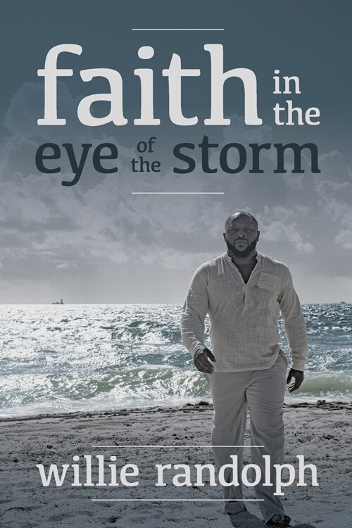 Faith In The Eye Of The Storm (Paperback)