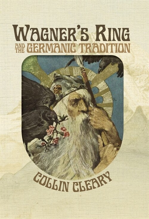 Wagners Ring and the Germanic Tradition (Hardcover)