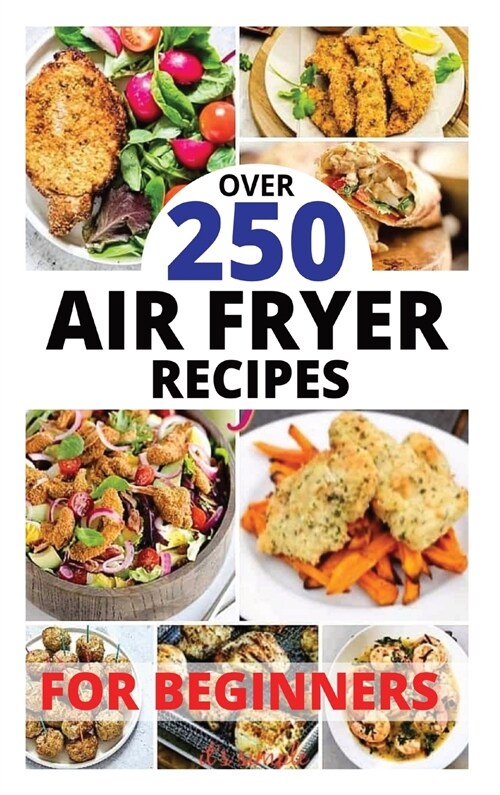 AIR FRYER RECIPES FOR BEGINNERS (Hardcover)