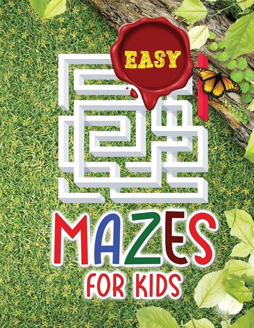 Easy mazes for kids: These mazes offer hours of fun, stress relief and relaxation! (Paperback)