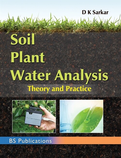 Soil Plant Water Analysis: Theory and Practice (Hardcover)
