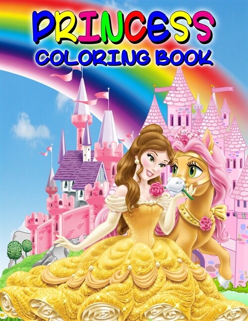 Princess Coloring Book: Great Princess Activity Book for Girls and Kids, Perfect Princess Book for Little Girls and Toddlers who Love to Play (Paperback)