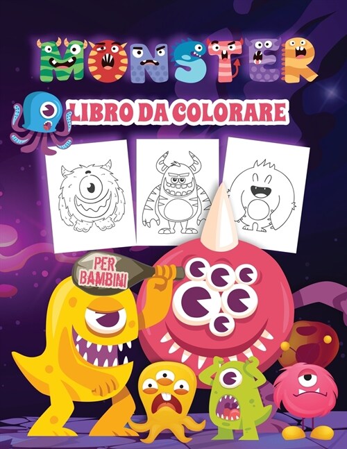 Monster Libro da Colorare per Bambini: Mostri spaventosi libro da colorare per bambini e ragazzi di tutte le et? Regali perfetti per bambini e adoles (Paperback)