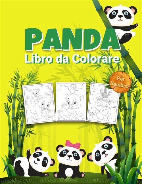 Panda Libro da Colorare per Bambini: Meraviglioso libro di attivit?del panda per bambini, ragazzi e ragazze, grande libro di animali da colorare con (Paperback)