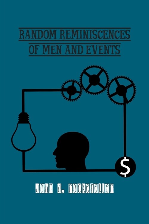 Random Reminiscences of Men and Events (Paperback)