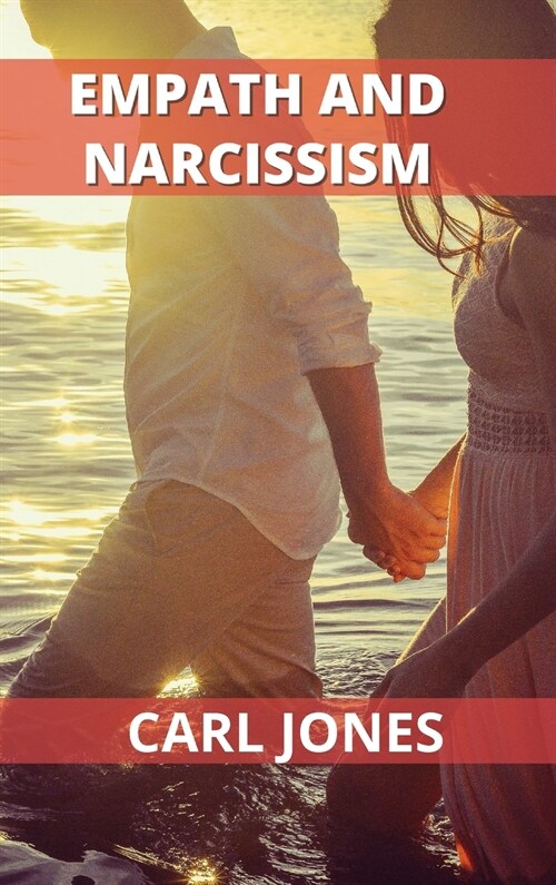 Empath and Narcissism: The Survival Guide for Highly Sensitive People (Hardcover)