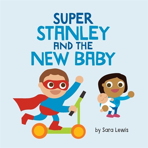 Super Stanley and the New Baby (Paperback)