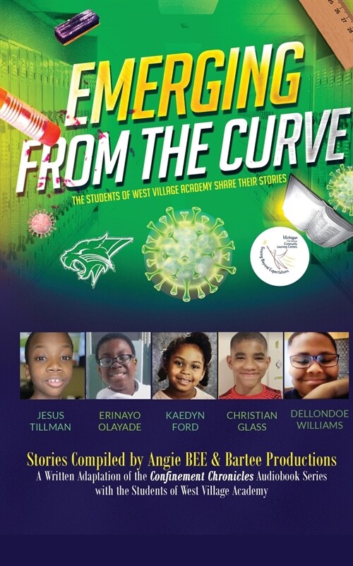 Emerging From the Curve: The Students of West Village Academy Share Their Stories (Paperback)