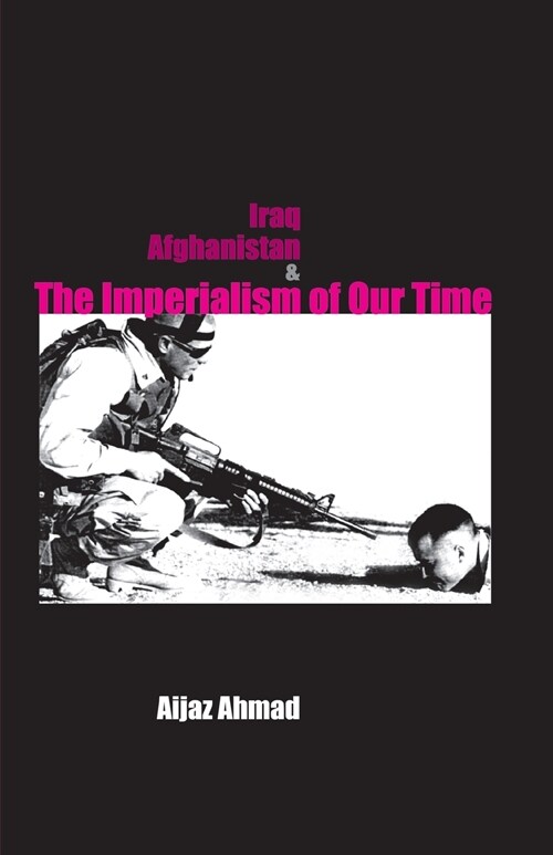 Iraq, Afganistan and Imperialism of Our Time (Paperback)