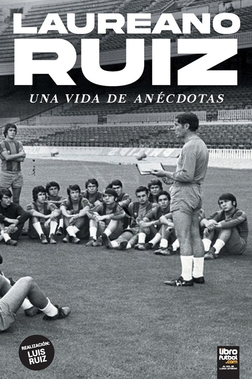 Laureano Ruiz: Una Vida de An?dotas (Paperback)