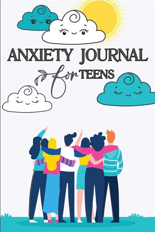 Anxiety Journal for Teens: Anti Anxiety Journal and Self Care Journal for Teens Guided Funny Stress Relief Mental Health Guided Journal Practice (Paperback)