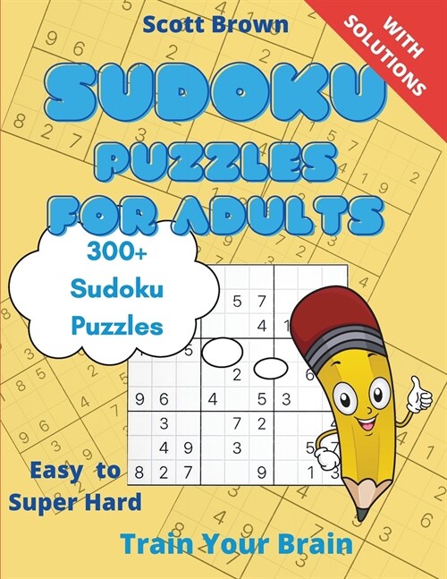 Sudoku Puzzles for Adults: Train Your Brain (Paperback)
