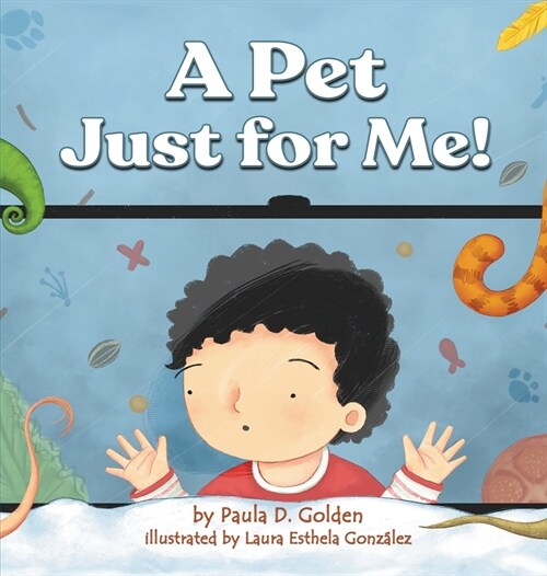 A Pet Just for Me! (Hardcover)