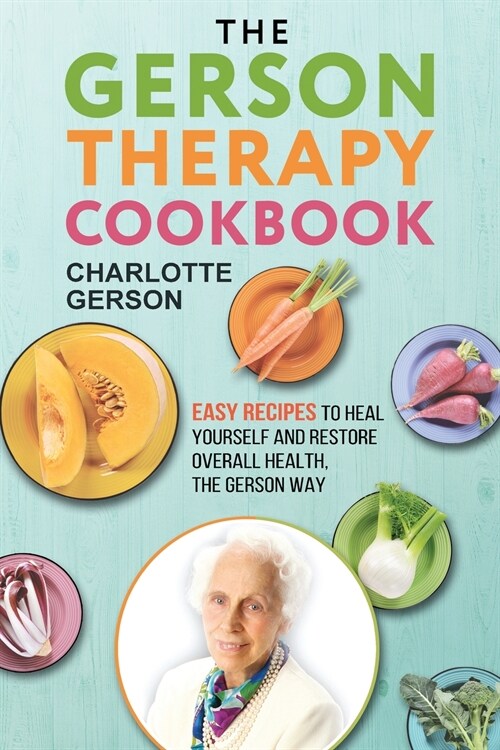 The Gerson Therapy Cookbook (Paperback)