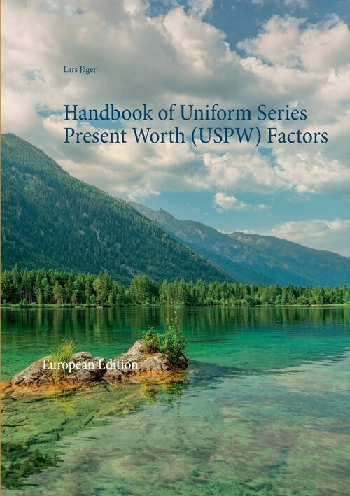 Handbook of Uniform Series Present Worth (USPW) Factors (Paperback)