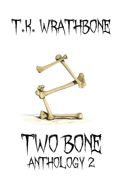 Two Bone: Anthology 2 (Hardcover)