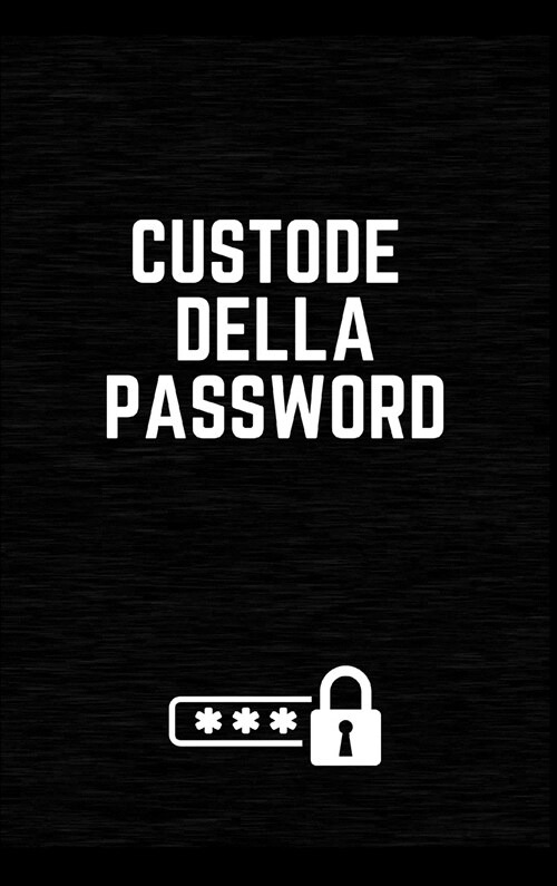 Custode Della Password: Libro Perfetto Del Custode Della Password / Internet Personale, Username, Accesso Al Sito Web E Custode Della E-mail P (Hardcover)