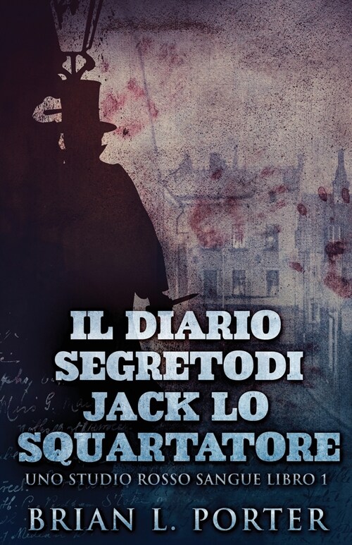 Il Diario Segreto Di Jack Lo Squartatore (Paperback)