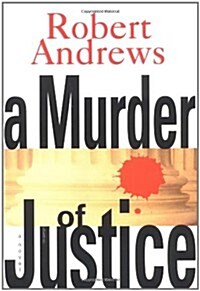 A Murder of Justice (Hardcover)