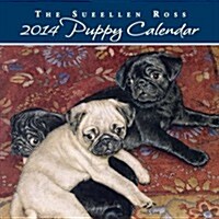 Sueellen Ross Puppy 2014 Calendar (Paperback, Mini, Wall)