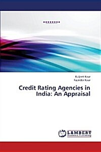 Credit Rating Agencies in India: An Appraisal (Paperback)
