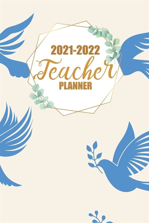 2021-2022 Teacher Planner: Lesson Plan Book and Record Organizer for Classroom or Homeschool (Paperback)