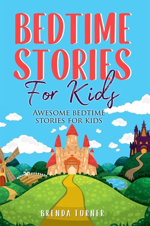 Bedtime Stories for Kids: Awesome bedtime stories for kids (Paperback)