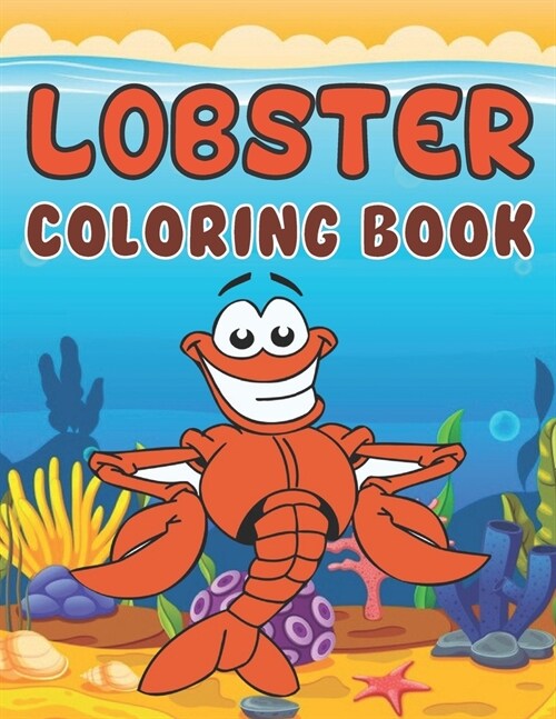 Lobster Coloring Book: A Wonderful coloring books with Lobster, Fun, ocean To draw kids activity (Paperback)