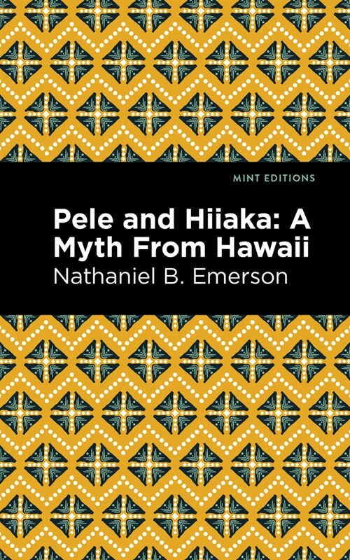 Pele and Hiiaka: A Myth from Hawaii (Paperback)