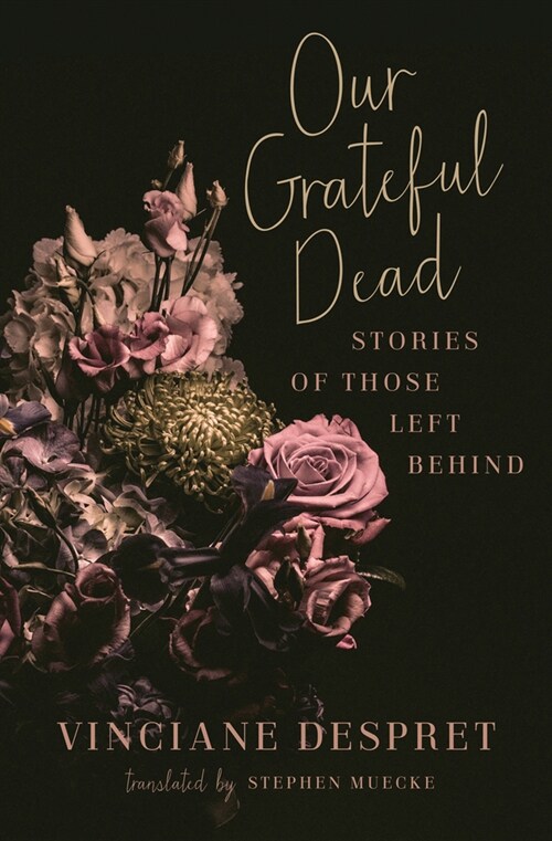 Our Grateful Dead: Stories of Those Left Behind Volume 65 (Paperback)