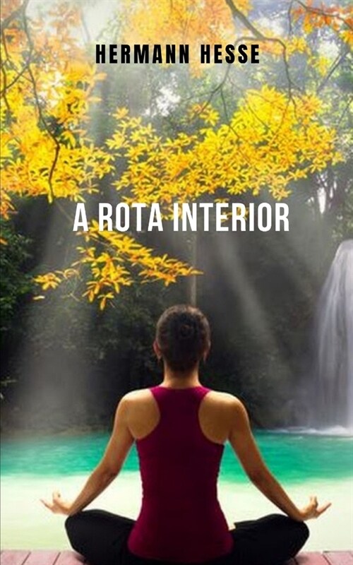 A Rota Interior: Um livro que apresenta o leitor ? ?eas mais sombrias e remotas da consci?cia humana. (Paperback)