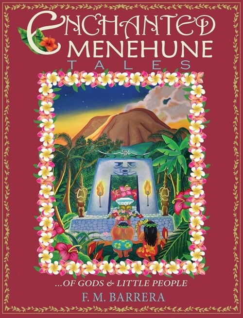 Enchanted Menehune Tales: Of Gods and Little People (Hardcover)