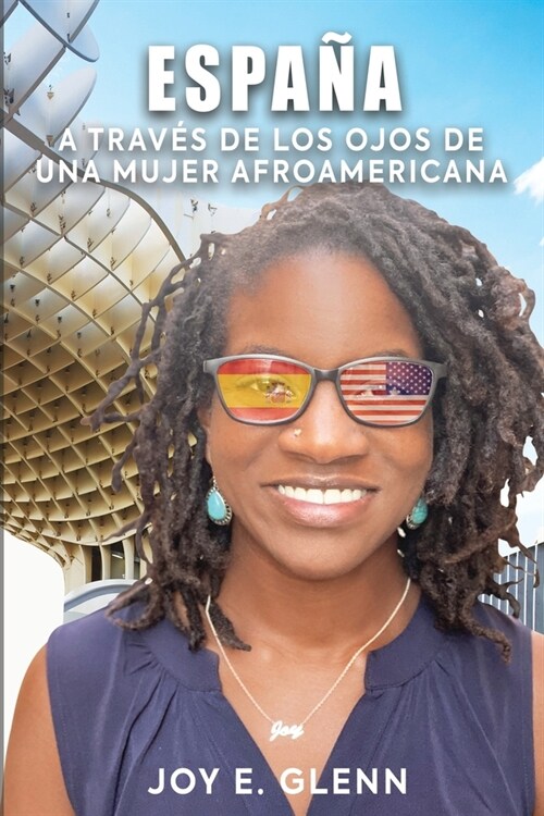 Espa? a Trav? de Los Ojos de Una Mujer Afroamericana (Paperback)