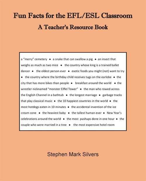 Fun Facts for the EFL/ESL Classroom: A Teachers Resources Book (Paperback)