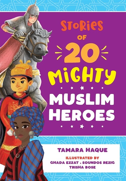 Stories of 20 Mighty Muslim Heroes (Paperback)